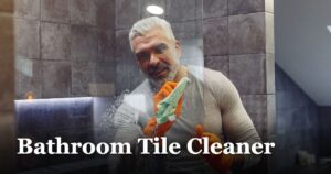 Bathroom Tile Cleaner featured_image_Bathroom_Tile_Cleaner_2c3bf65b-7391-4ebd-b076-8fd4e1221f05