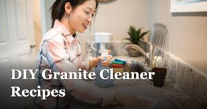 DIY Granite Cleaner Recipes featured_image_DIY_Granite_Cleaner_Recipes_783d7d26-fb50-448e-abdb-992f7fcd41c5