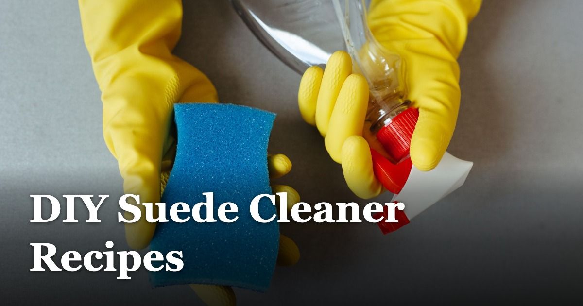 DIY Suede Cleaner Recipes