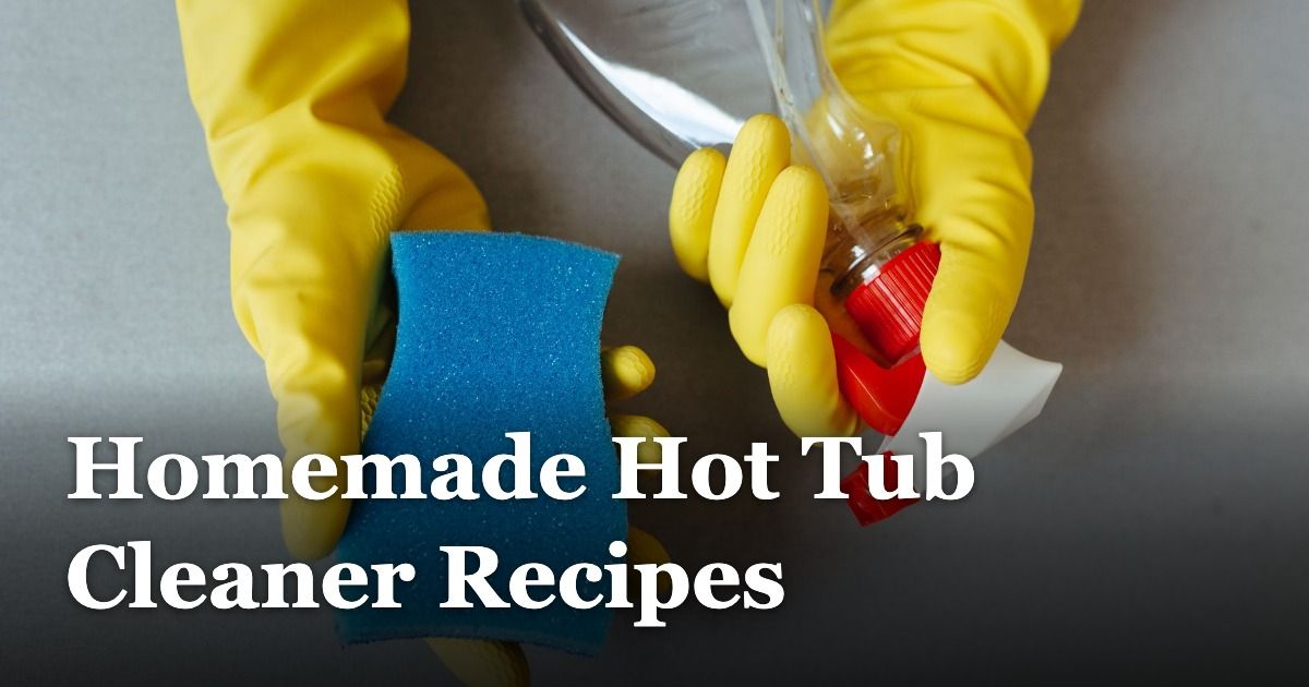 Homemade Hot Tub Cleaner Recipes