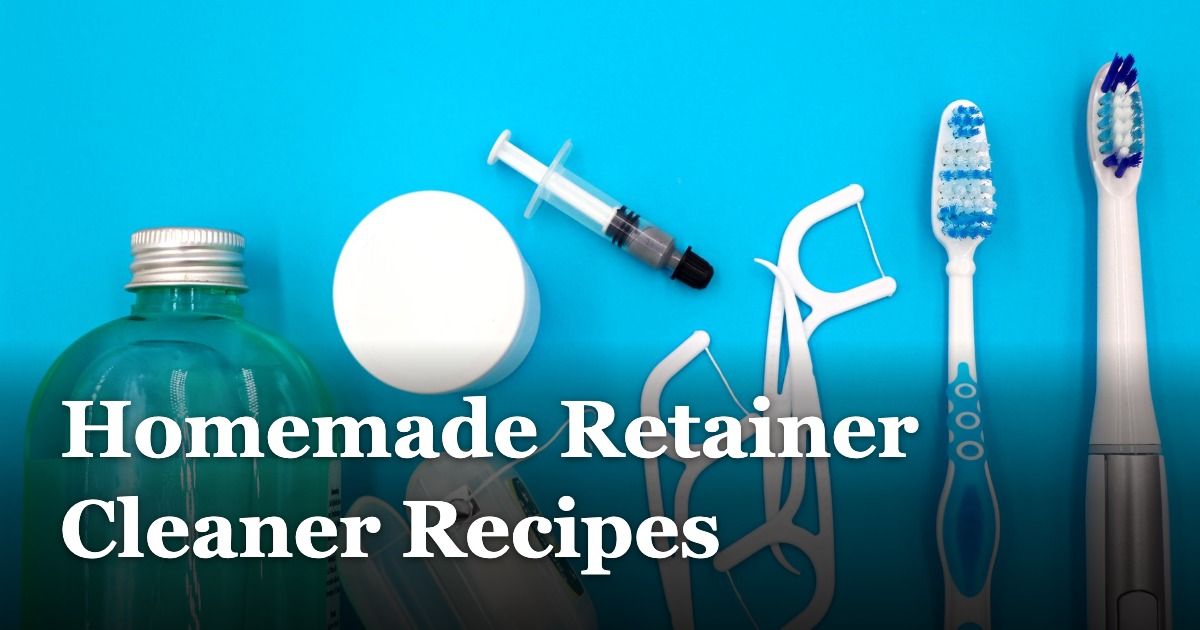 Homemade Retainer Cleaner Recipes