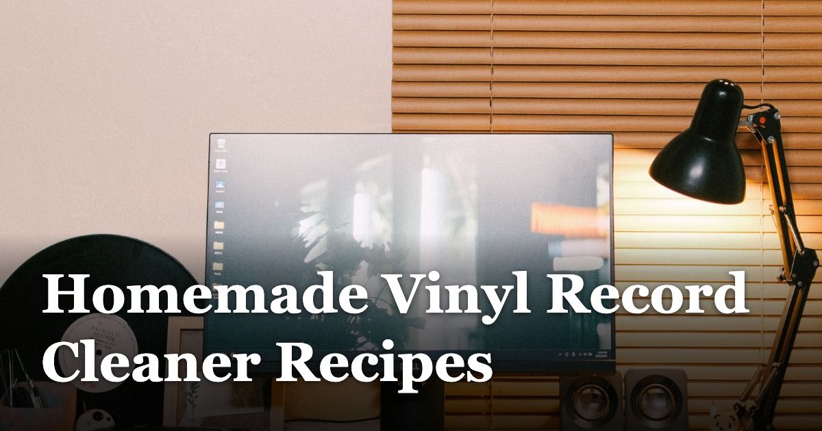 Homemade Vinyl Record Cleaner Recipes