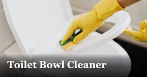 featured_image_Toilet_Bowl_Cleaner_8a438022-2c5a-4a75-a359-57e355647a1a